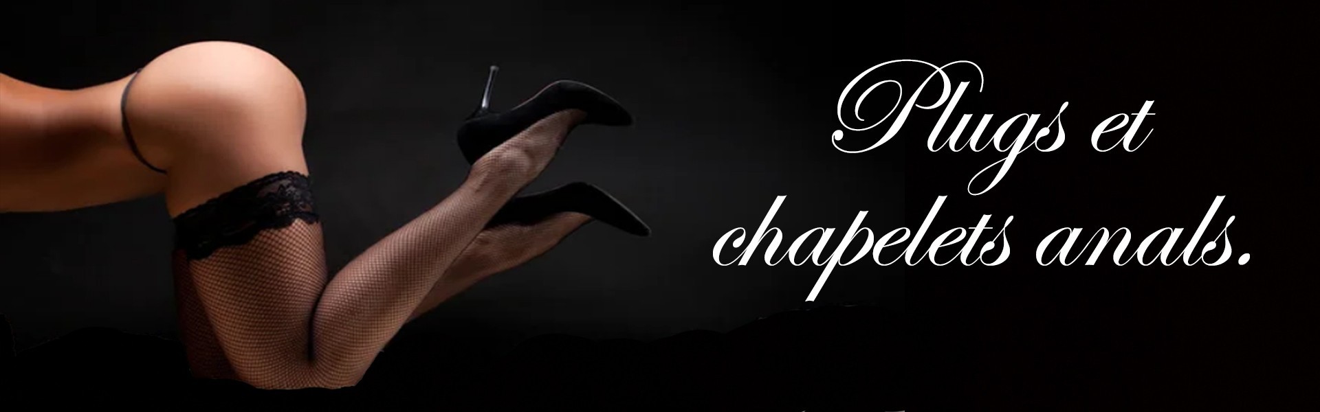 Plugs & Chapelets Anals